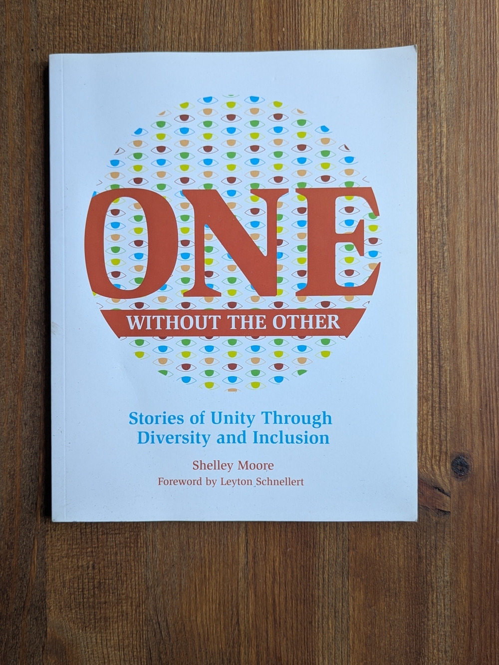 One Without the Other: Stories of Unity Through Diversity and Inclusion